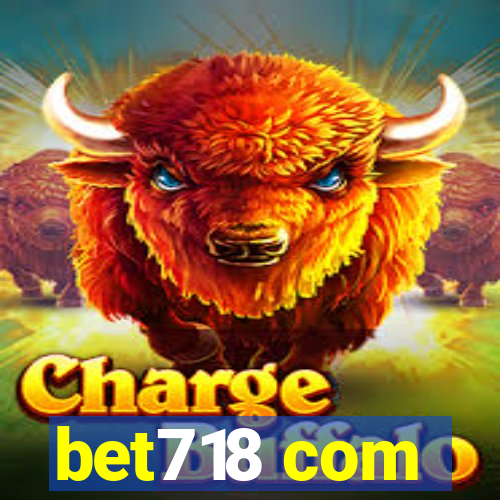 bet718 com